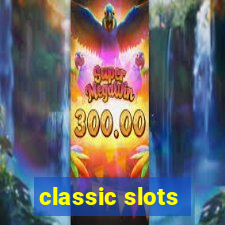 classic slots