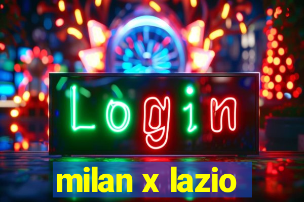 milan x lazio