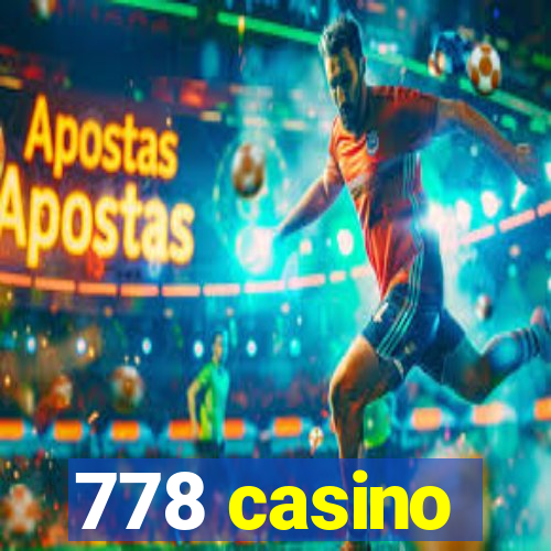 778 casino