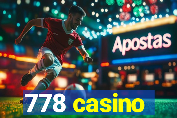 778 casino