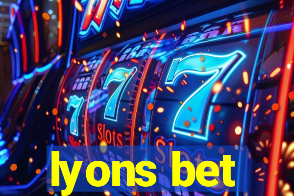 lyons bet