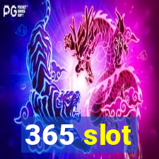 365 slot