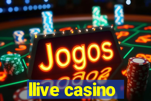 llive casino