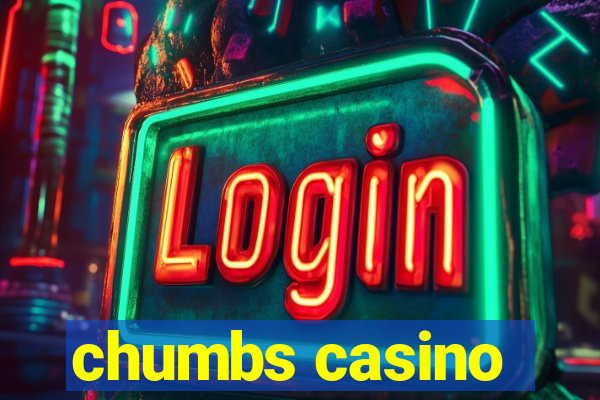 chumbs casino