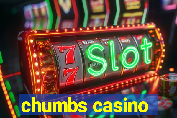 chumbs casino