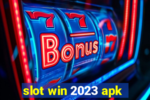 slot win 2023 apk