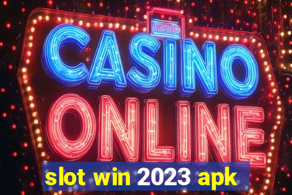 slot win 2023 apk