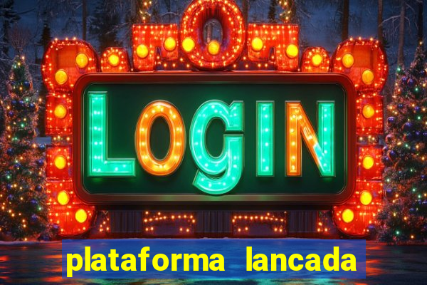 plataforma lancada hoje slots