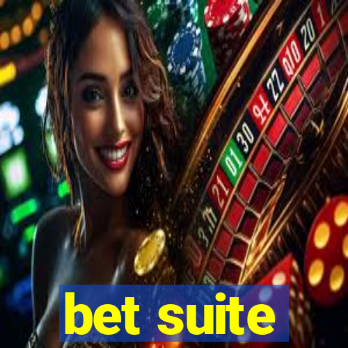 bet suite