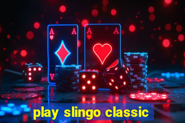 play slingo classic