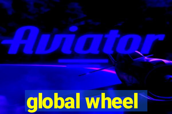 global wheel