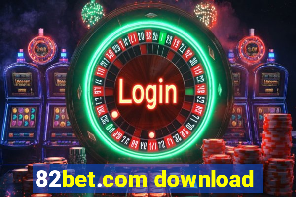 82bet.com download