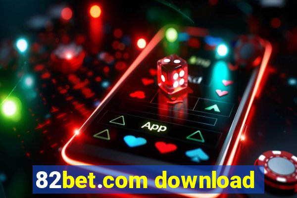 82bet.com download