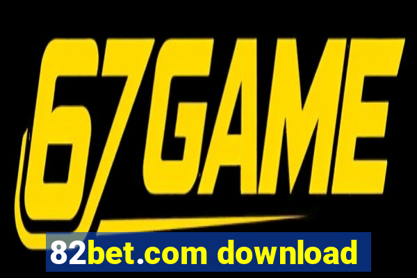 82bet.com download