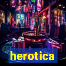 herotica