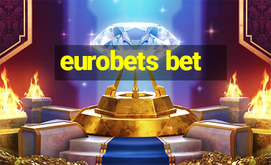 eurobets bet