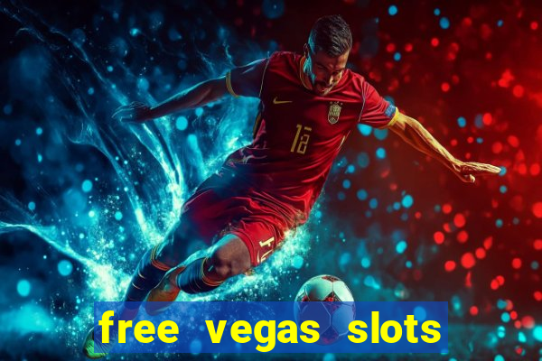 free vegas slots to play