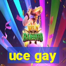 uce gay