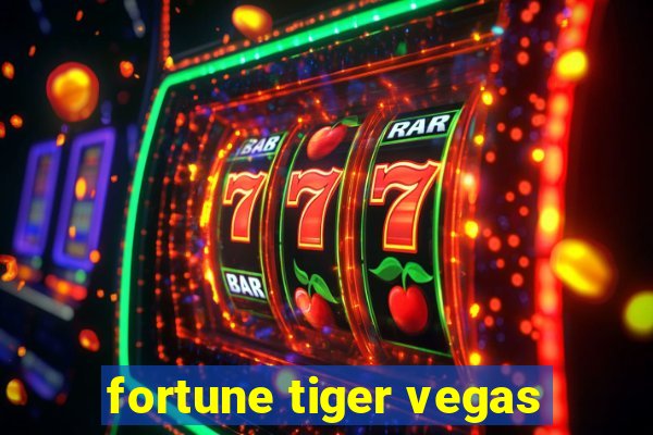 fortune tiger vegas