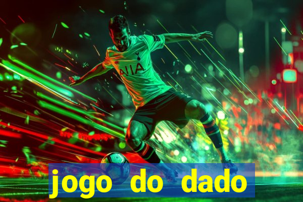 jogo do dado esporte da sorte