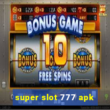 super slot 777 apk