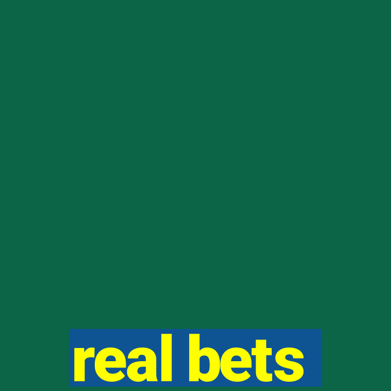 real bets