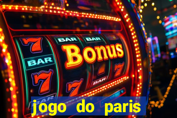 jogo do paris saint germain hoje ao vivo