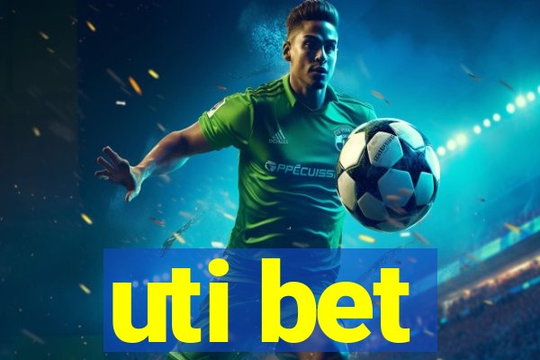 uti bet