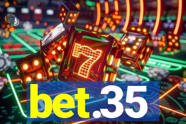 bet.35