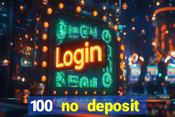 100 no deposit bonus casino 2021