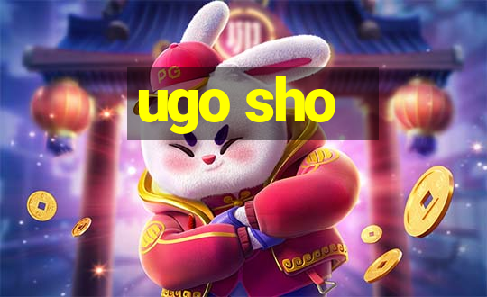 ugo sho