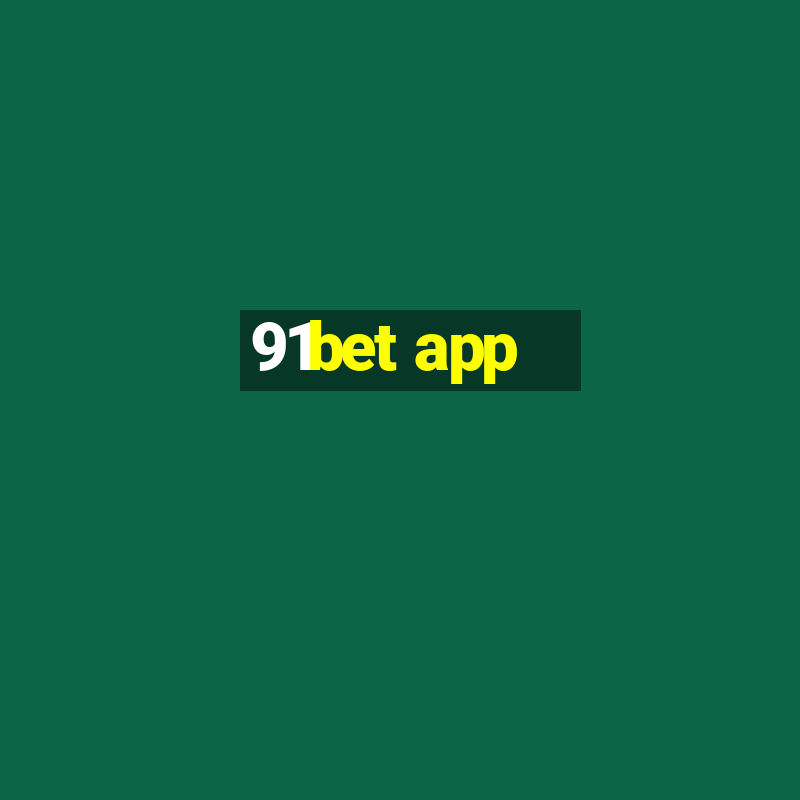 91bet app