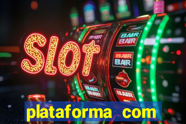 plataforma com bonus de cadastro