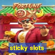 sticky slots