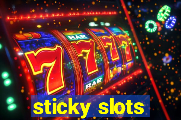 sticky slots