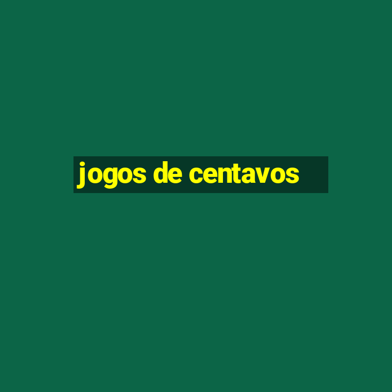 jogos de centavos