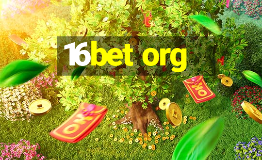 16bet org