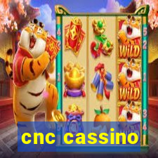 cnc cassino