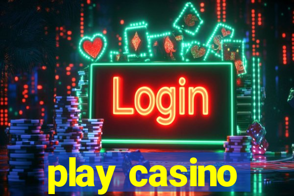 play casino