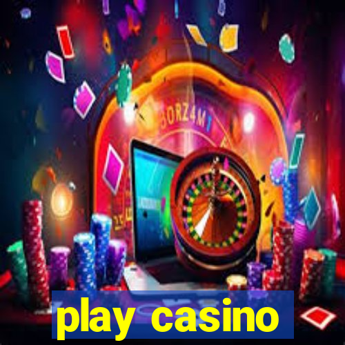 play casino