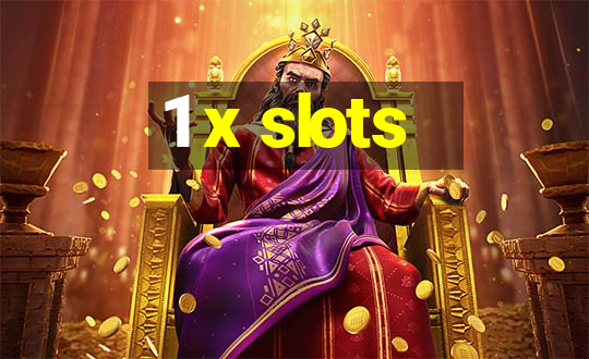 1 x slots