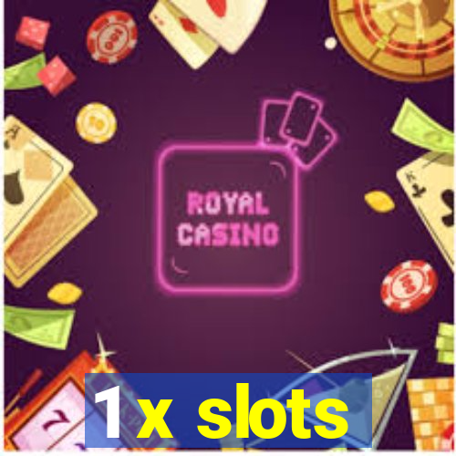 1 x slots