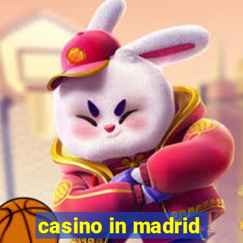 casino in madrid