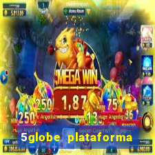 5globe plataforma de jogos