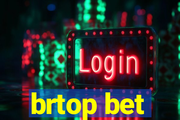 brtop bet