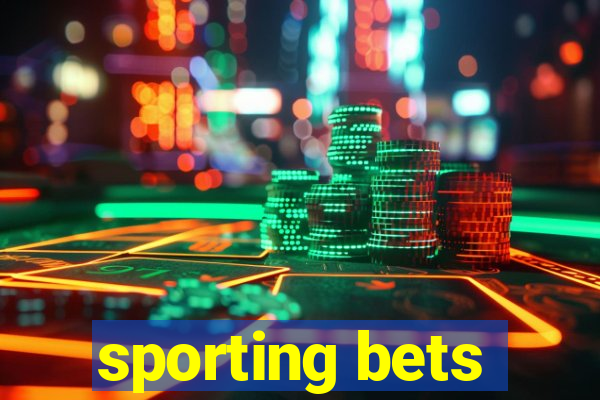 sporting bets