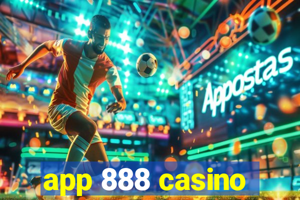 app 888 casino