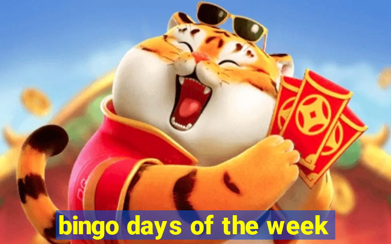 bingo days of the week