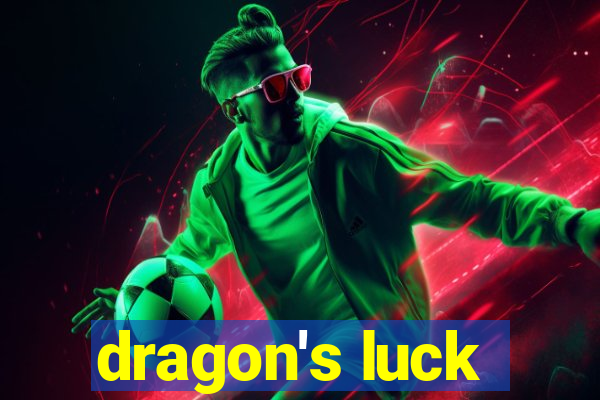 dragon's luck