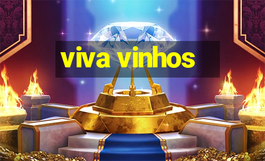 viva vinhos